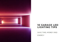 10 Garage Led Lighting Tips To Save You Time, Money and Energy