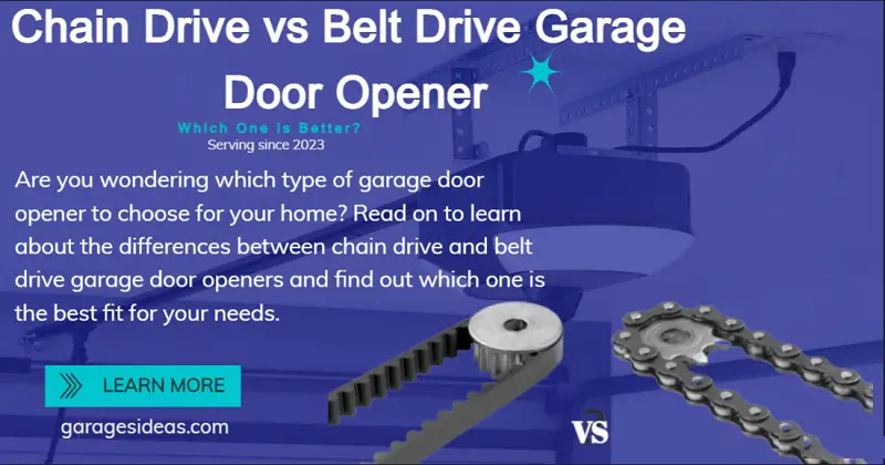 chain drive vs belt drive garage door opener