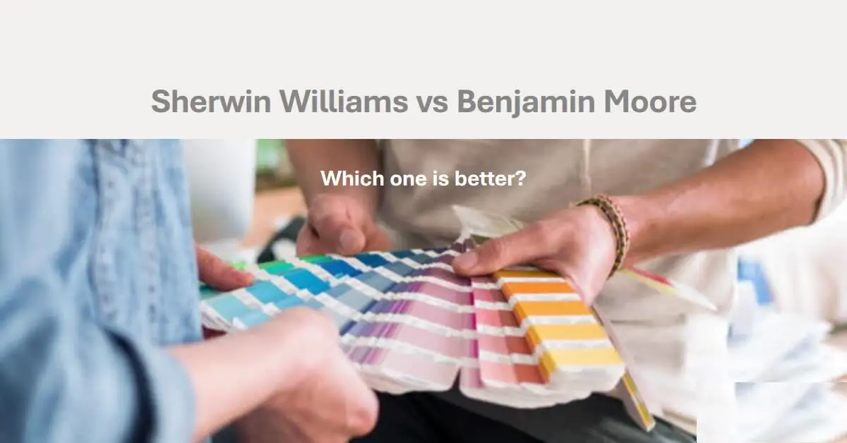Sherwin Williams vs Benjamin Moore