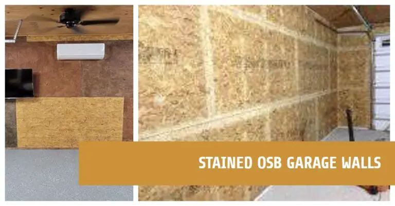 stained OSB garage walls