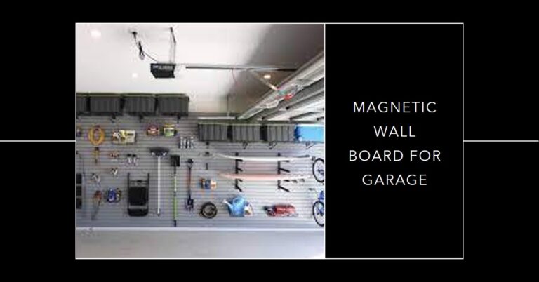 magnetic wall board for garage